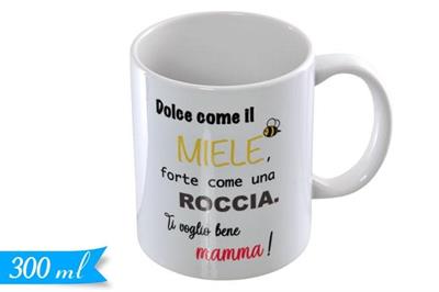 TAZZA MAMMA DOLCE COME IL MIELE... 300ml