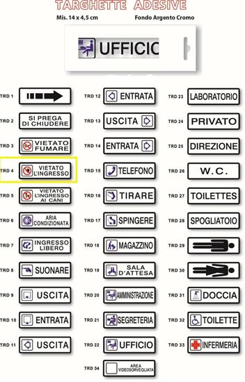 TARGH.ADESIVA- VIETATO L'INGRESSO