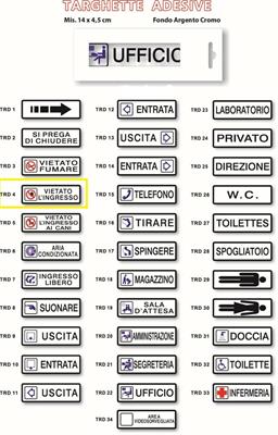 TARGH.ADESIVA- VIETATO L'INGRESSO